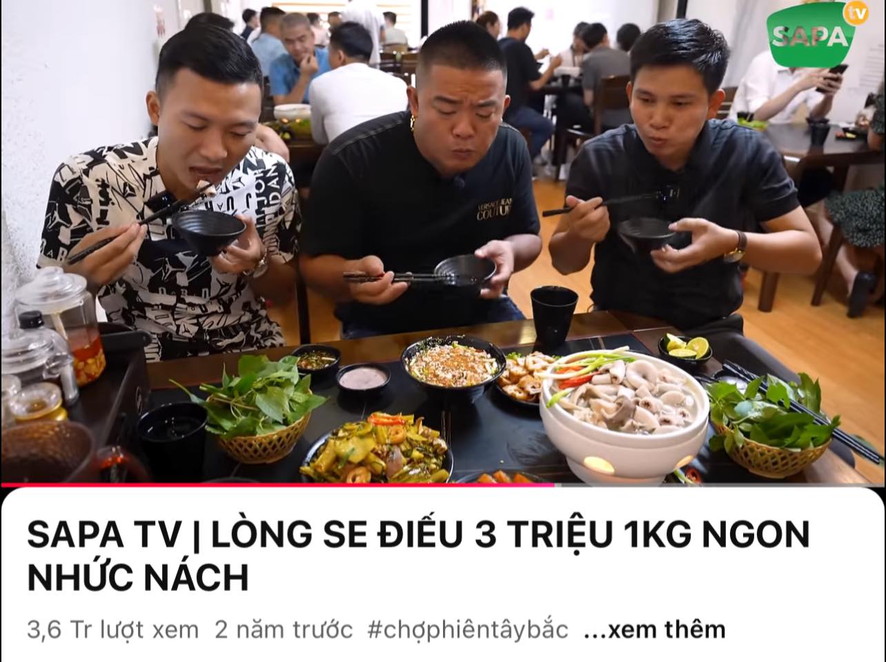 Có thể là hình ảnh về 5 người, mỳ và văn bản cho biết 'SAPA SAPA I LÒNG SE ĐIỀU 3 TRIỆU 1KG NGON NHỨC NÁCH 3,6 Tr lượt xem 2 năm trước #chophiêntâybắc ...xem thêm'